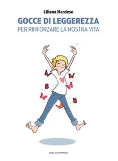 Gocce di leggerezza - per rinforzare la nostra vita - cover