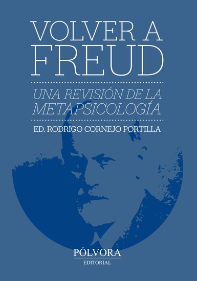 Volver a Freud - Una revisión de la metapsicología freudiana - cover