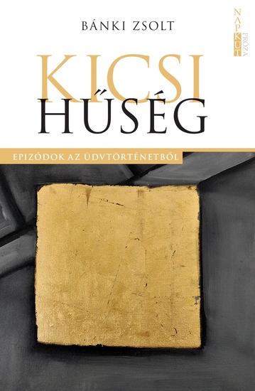 Kicsi hűség - Epizódok az üdvtörténetből - cover