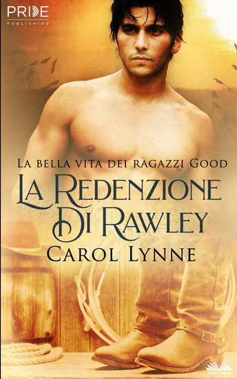 La Redenzione Di Rawley - Non Ha Nessuna Intenzione Di Lasciarsi Scappare Il Grande Amore Della Sua Vita - cover