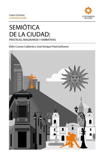 Semiótica de la ciudad: prácticas imaginarios y narrativas - cover