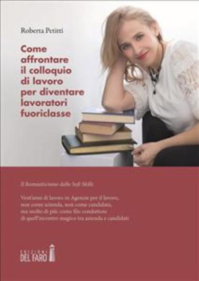 Come affrontare il colloquio di lavoro per diventare lavoratori fuoriclasse - Il Romanticismo delle soft skills - cover