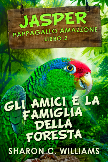 Gli Amici E La Famiglia Della Foresta Pluviale - cover