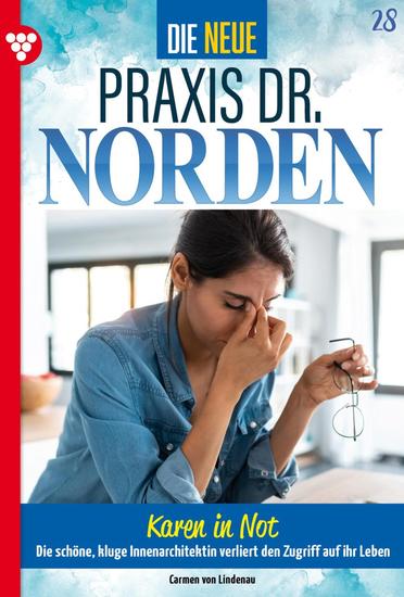 Karen in Not - Die neue Praxis Dr Norden 28 – Arztserie - cover