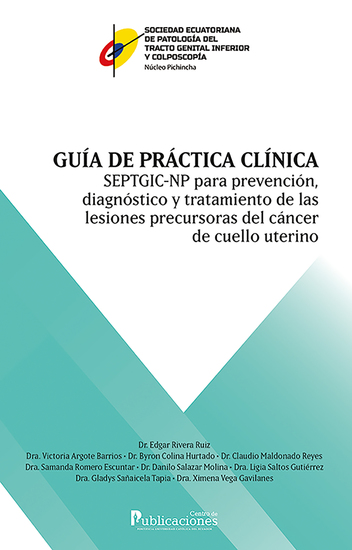Guía de práctica clínica SEPTGIC-NP para prevención diagnóstico y tratamiento de las lesiones precursoras de cáncer de cuello uterino - cover
