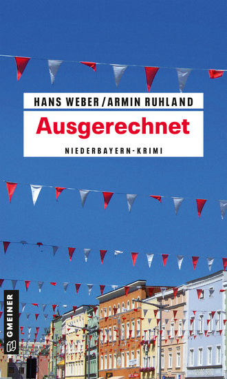 Ausgerechnet - Niederbayern-Krimi - cover