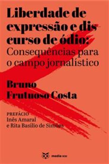 Liberdade de expressão e discurso de ódio - Consequências para o campo jornalístico - cover