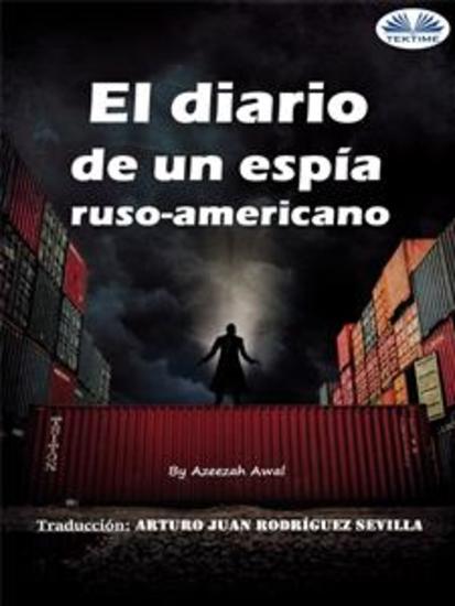 El Diario De Un Espía Ruso-Americano - cover