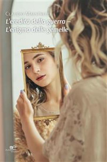 L’eredità della guerra – L’enigma delle gemelle - cover