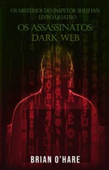 Os Assassinatos: Dark Web - (Os Mistérios Do Inspetor Sheehan - Livro Quatro) - cover