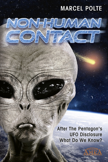 NON-HUMAN CONTACT - After the Pentagon's UFO Disclosure: What Do We Know? - cover