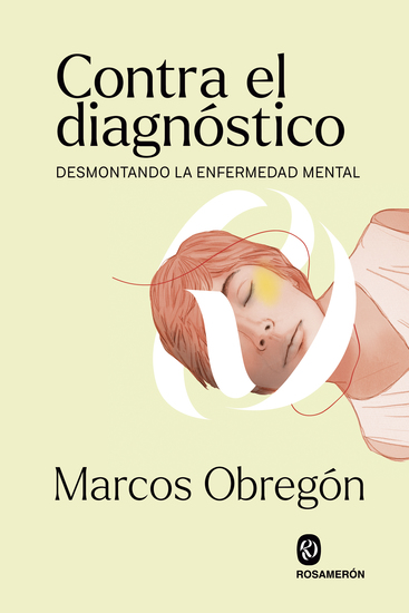 Contra el diagnóstico - Desmontando la enfermedad mental - cover