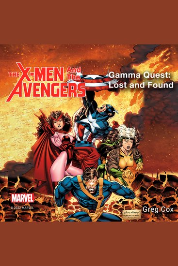X-Men and the Avengers The - Gamma Quest: Lost and Found - Gamma Quest: Lost and Found - cover