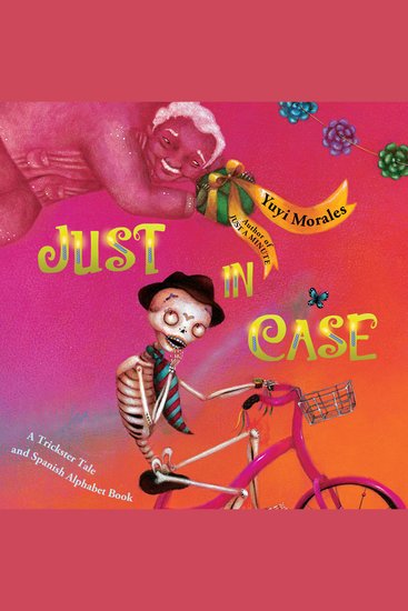 Just in Case - A Trickster Tale and Spanish Alphabet Book - cover