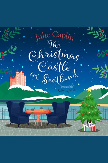 Christmas Castle in Scotland The: The only Christmas cosy romance you need brand new from the globally bestselling author! (Romantic Escapes Book 9) - cover