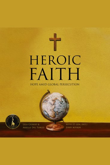 Heroic Faith - Hope Amid Global Persecution - cover