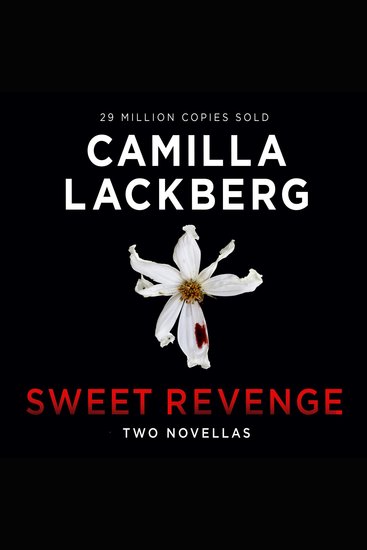 Sweet Revenge: An exciting new psychological thriller novella from a bestselling author perfect for binge-reading in one sitting! - cover