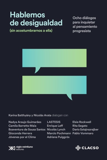 Hablemos de desigualdad (sin acostumbrarnos a ella) - Ocho diálogos para inquietar al pensamiento progresista - cover