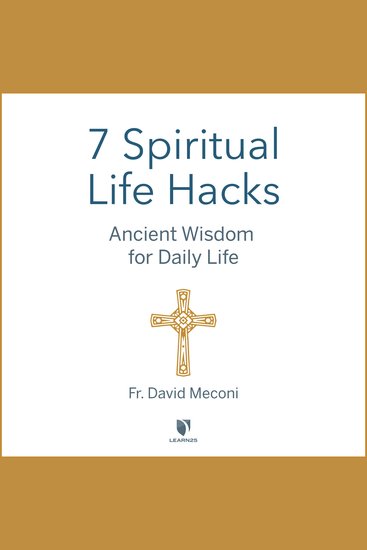 7 Spiritual Life Hacks - Ancient Wisdom for Daily Life - cover