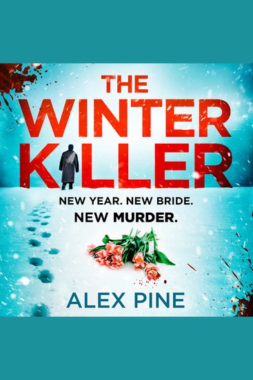 Winter Killer The: The new and most chilling book yet in the gripping British detective crime fiction series you have to read this Christmas (DI James Walker series Book 3) - cover