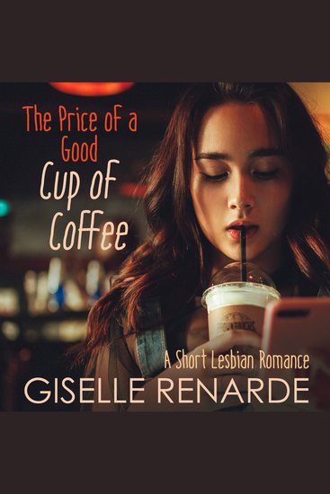 The Price of a Good Cup of Coffee - A Short Lesbian Romance - cover