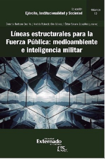 Líneas estructurales para la fuerza pública: medio ambiente e inteligencia militar - cover