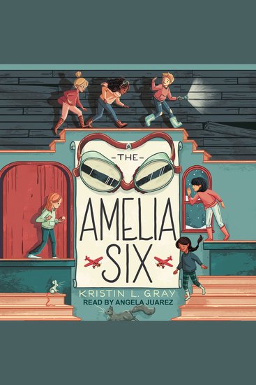 The Amelia Six - An Amelia Earhart Mystery - cover