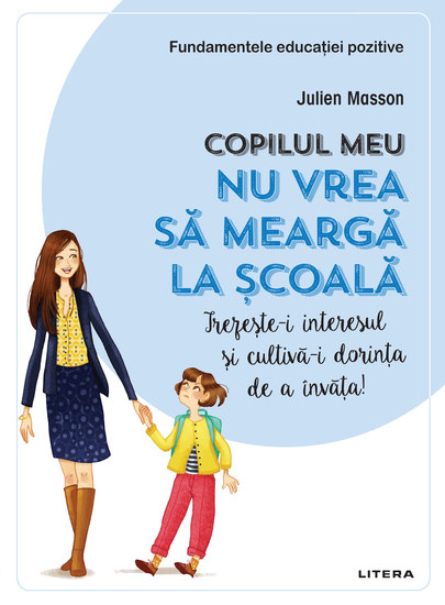 Copilul meu nu vrea sa mearga la scoala - cover