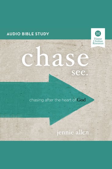 Chase: Audio Bible Studies - Chasing After the Heart of God - cover