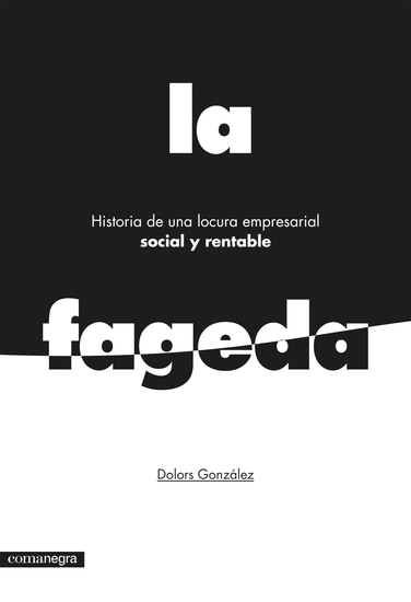 La Fageda - Historia de una locura empresarial social y rentable - cover