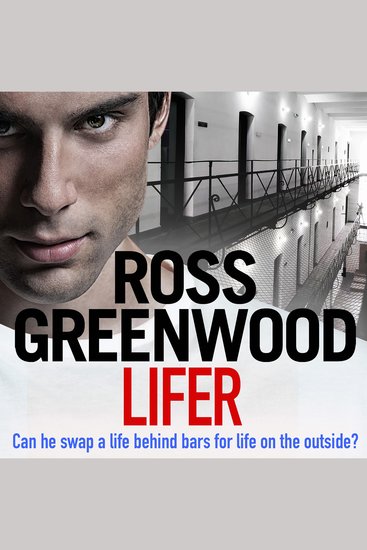 Lifer - An action-packed shocking crime thriller from Ross Greenwood - cover