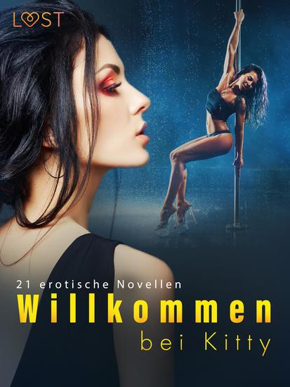 Willkommen bei Kitty - 21 erotische Novellen - cover