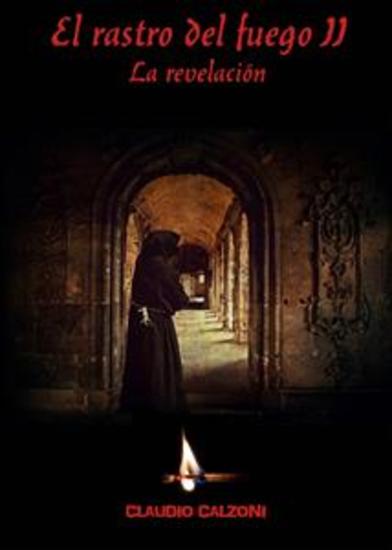 El Rastro Del Fuego Ii “La Revelación” - El Rastro Del Fuego Sigue Cobrando Sus Víctimas - cover
