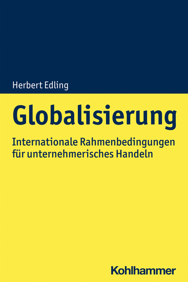 Globalisierung - Internationale Rahmenbedingungen für unternehmerisches Handeln - cover