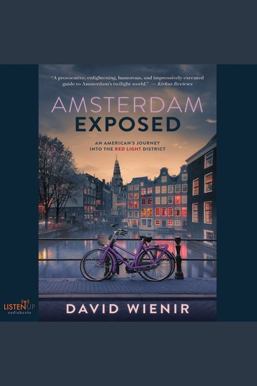 Amsterdam- Exposed - An American's Journey into the Red Light District - cover
