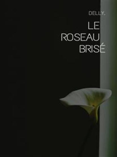 Le roseau brisé - cover