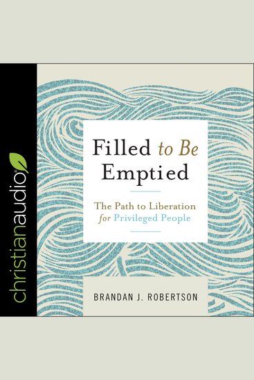 Filled to be Emptied - The Path to Liberation for Privileged People - cover