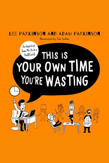 This Is Your Own Time You’re Wasting: Classroom Confessions Calamities and Clangers - cover