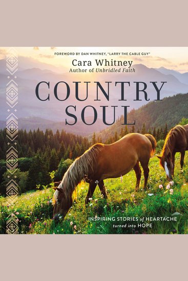 Country Soul - Inspiring Stories of Heartache Turned into Hope - cover