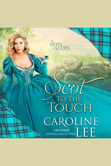 Scot to the Touch - Hots for Scots Book 6 - cover