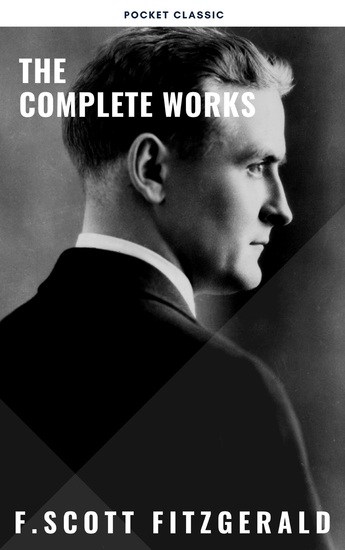 The Complete Works of F Scott Fitzgerald - cover