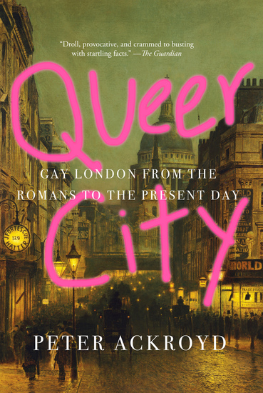 Queer City - Gay London from the Romans to the Present Day - cover