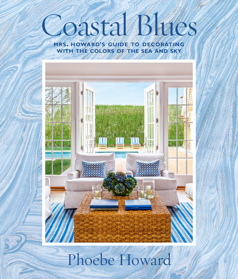 Coastal Blues - Mrs Howard's Guide to Decorating with the Colors of the Sea and Sky - cover