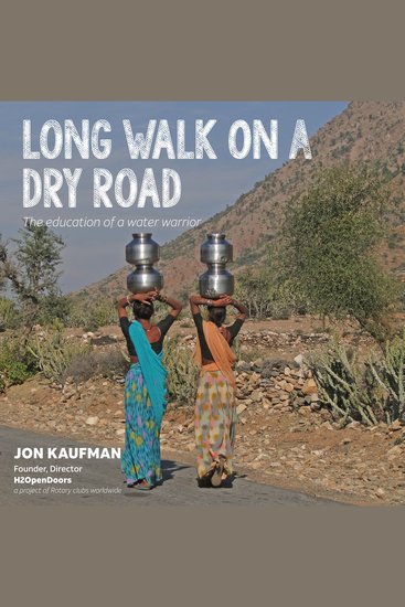 Long Walk on a Dry Road - The Education of a Water Warrior - cover