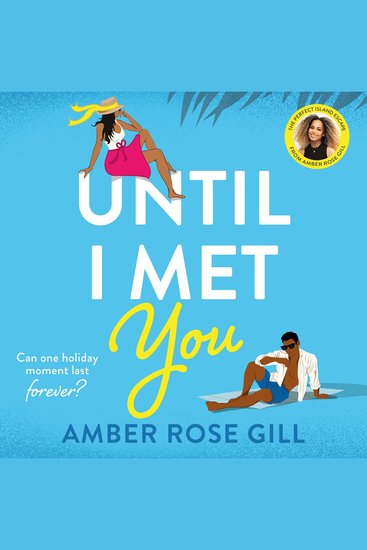 Until I Met You: Tiktok Made me buy it! The perfect holiday romance by Love Island winner Amber Rose Gill - cover