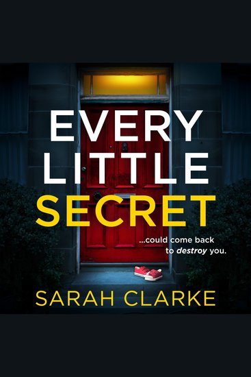 Every Little Secret: A suspense-packed psychological thriller from the bestselling author of A Mother Never Lies - cover