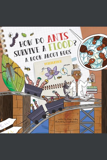 How Do Ants Survive a Flood? - A Book about Bugs - cover