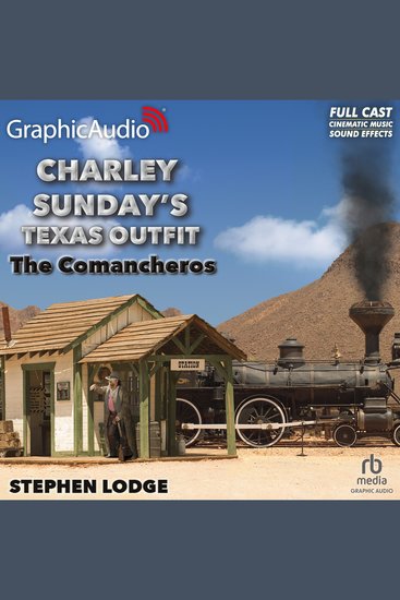 The Comancheros [Dramatized Adaptation] - cover