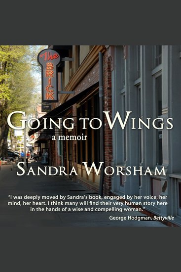 Going to Wings - A Memoir - cover
