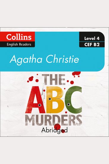 ABC murders The: Level 4 – upper- intermediate (B2) (Collins Agatha Christie ELT Readers) - cover